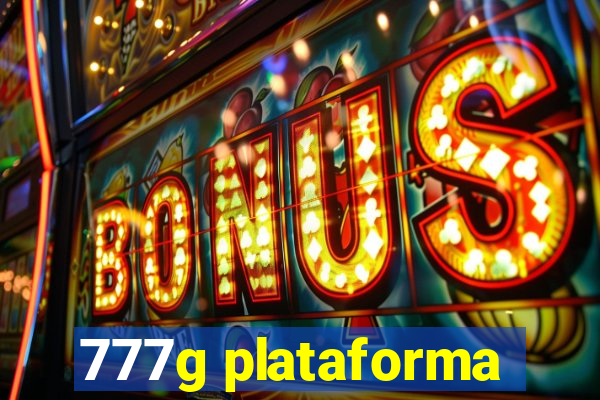 777g plataforma